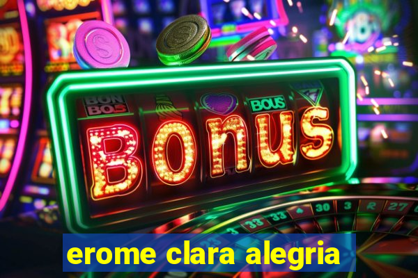 erome clara alegria